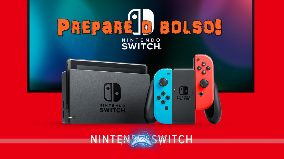 Confira a data de lançamento e valor do Nintendo Switch no Brasil ...