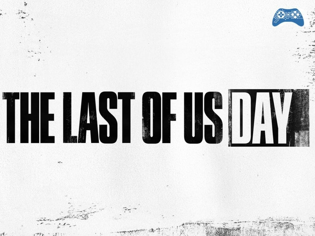 The Last of Us Day