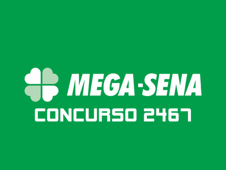 MEGA SENA 2467