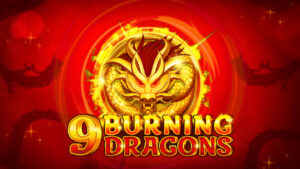 9 Burning Dragons